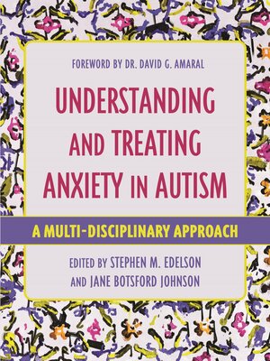 cover image of Understanding and Treating Anxiety in Autism